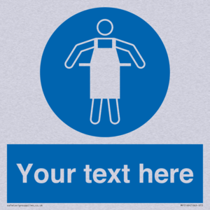 Custom Protective Apron Required Sign